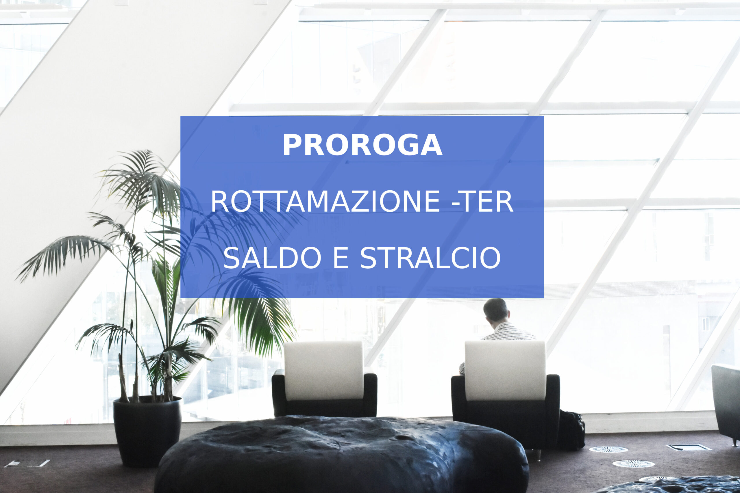 proroga rottamazione ter saldo e stralcio