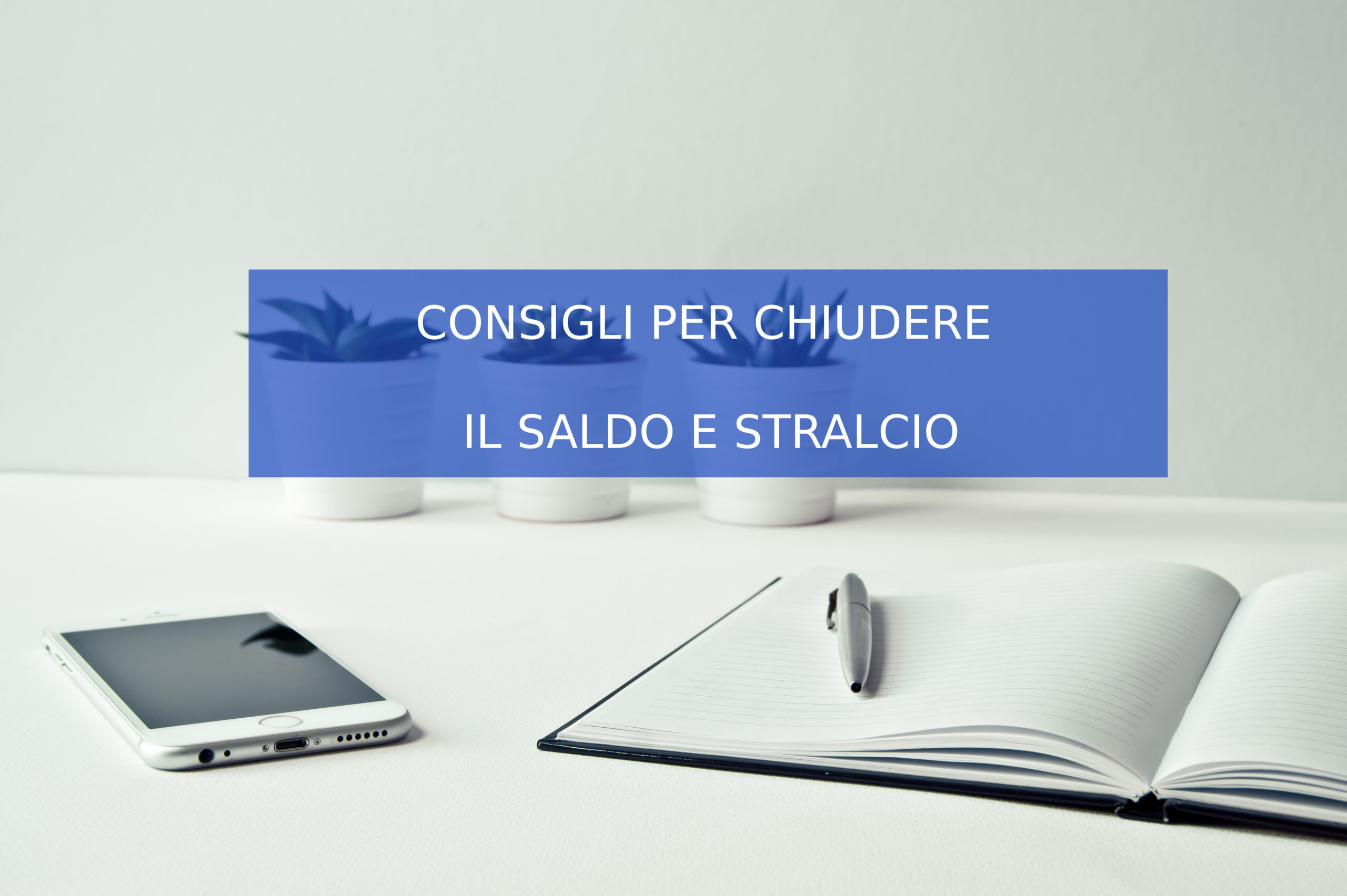 rottamazione saldo e stralcio proroga